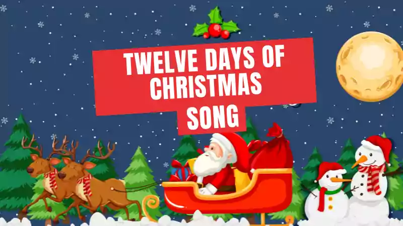 Twelve Days of Christmas Song